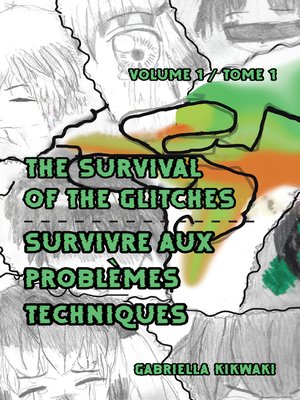 cover image of The Survival of the Glitches/Survivre Aux ProblèMes Techniques, Tome 1